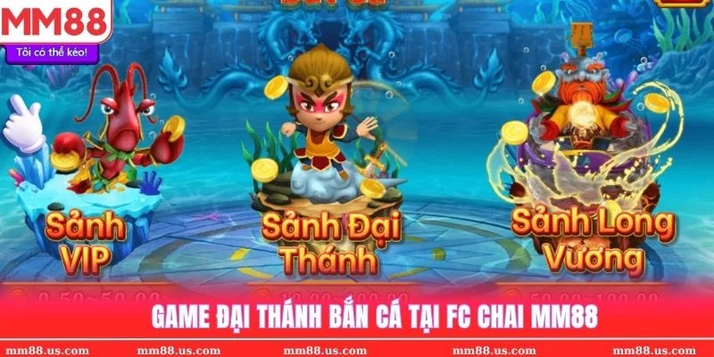 Hot game Đại Thánh Bắn Cá tại sảnh FC CHAI MM88